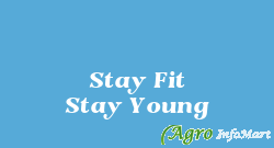 Stay Fit Stay Young
