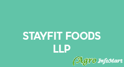 Stayfit Foods Llp