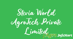 Stevia World AgroTech Private Limited bangalore india