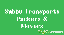 Subbu Transports Packers & Movers