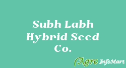 Subh Labh Hybrid Seed Co.
