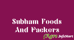 Subham Foods And Packers