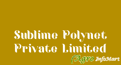 Sublime Polynet Private Limited