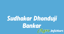 Sudhakar Dhonduji Bankar