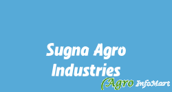 Sugna Agro Industries
