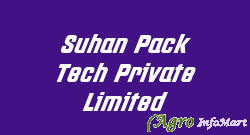 Suhan Pack Tech Private Limited