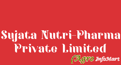 Sujata Nutri-Pharma Private Limited vadodara india