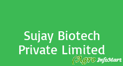 Sujay Biotech Private Limited