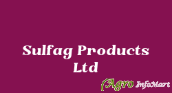 Sulfag Products Ltd
