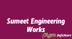 Sumeet Engineering Works