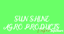 SUN SHINE AGRO PRODUCTS