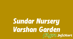 Sundar Nursery Varshan Garden