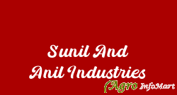 Sunil And Anil Industries