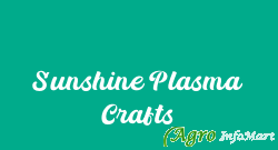 Sunshine Plasma Crafts chennai india