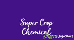 Super Crop Chemical