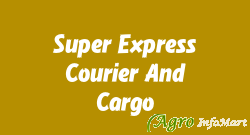 Super Express Courier And Cargo mumbai india