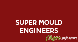 Super Mould Engineers mumbai india