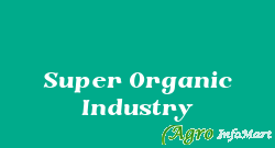 Super Organic Industry