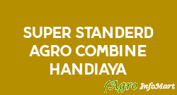 Super Standerd Agro Combine Handiaya barnala india