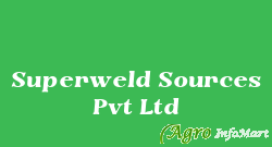 Superweld Sources Pvt Ltd