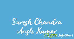 Suresh Chandra Ansh Kumar delhi india