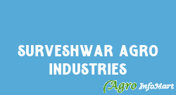 Surveshwar Agro Industries