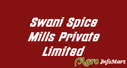 Swani Spice Mills Private Limited mumbai india