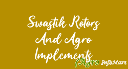 Swastik Rotors And Agro Implements