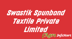 Swastik Spunbond Textile Private Limited
