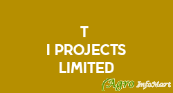 T & I Projects Limited