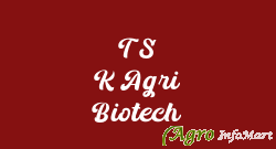 T S K Agri Biotech amravati india