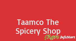 Taamco The Spicery Shop ernakulam india