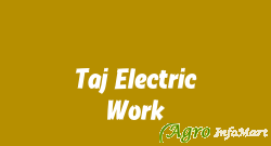 Taj Electric Work navi mumbai india