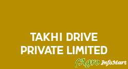 Takhi Drive Private Limited
