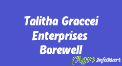 Talitha Graccei Enterprises & Borewell