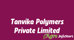 Tanvika Polymers Private Limited