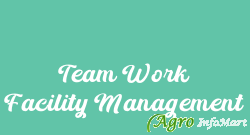 Team Work Facility Management