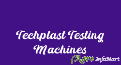 Techplast Testing Machines ahmedabad india