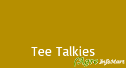 Tee Talkies