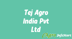 Tej Agro India Pvt. Ltd pune india