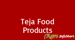 Teja Food Products