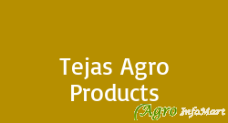 Tejas Agro Products