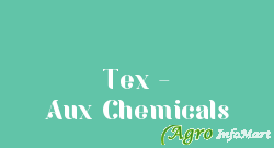 Tex - Aux Chemicals ankleshwar india