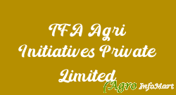 TFA Agri Initiatives Private Limited chennai india