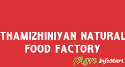 Thamizhiniyan Natural Food Factory tiruppur india