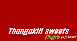 Thangakili sweets