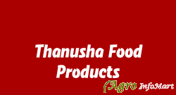 Thanusha Food Products