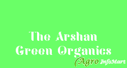 The Arshan Green Organics chennai india