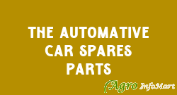The Automative car spares parts delhi india