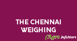The Chennai Weighing chennai india